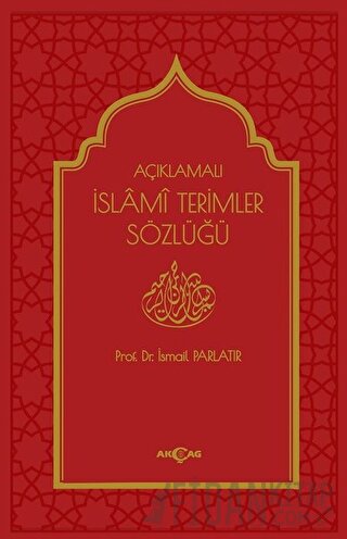 Açıklamalı İslami Terimler Sözlüğü (Ciltli)