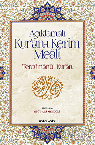 Açıklamalı Kur’an-ı Kerim Meali: Tercümanu’l-Kur’an