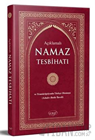 Açıklamalı Namaz Tesbihatı ve Transkripsiyonlu Türkçe Okunuş Bediüzzam