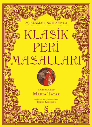 Açıklamalı Notlarıyla Klasik Peri Masalları (Ciltli)