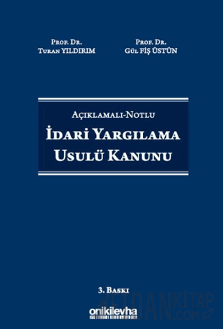 Açıklamalı-Notlu İdari Yargılama Usulü Kanunu