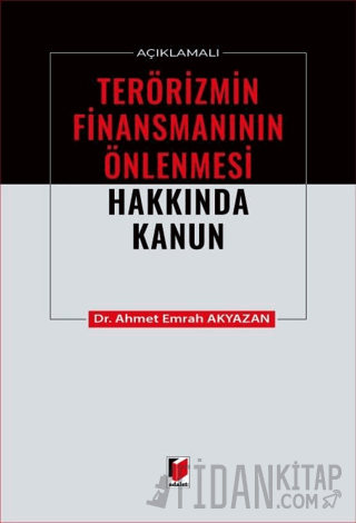Açıklamalı Terörizmin Finansmanının Önlenmesi Hakkında Kanun
