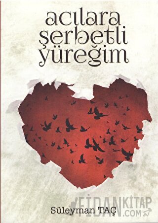 Acılara Şerbetli Yüreğim