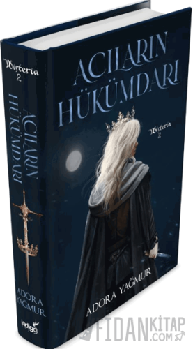 Acıların Hükümdarı (Ciltli) Adora Yağmur