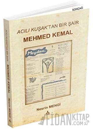 Acılı Kuşak'tan Bir Şair - Mehmed Kemal