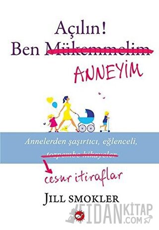 Açılın! Ben Anneyim