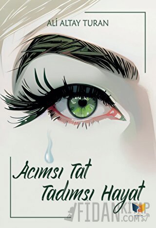 Acımsı Tat Tadımsı Hayat