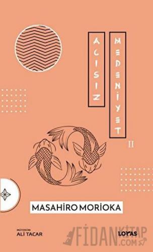 Acısız Medeniyet 2