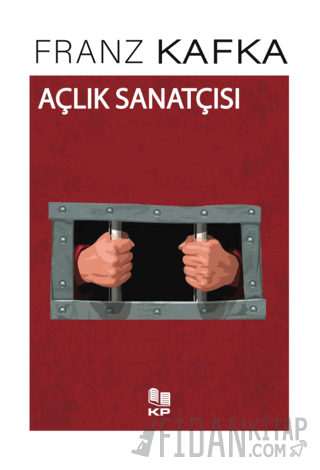Açlık Sanatçısı Franz Kafka