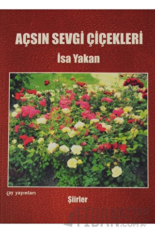 Açsın Sevgi Çiçekleri