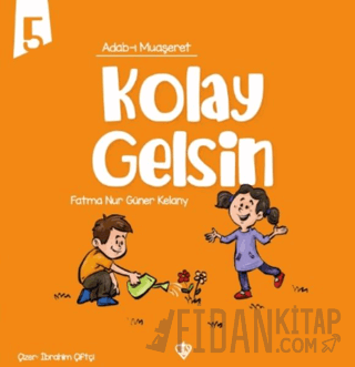 Adabı Muaşeret Kolay Gelsin