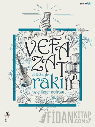 Adabıyla Rakı ve  Çilingir Sofrası