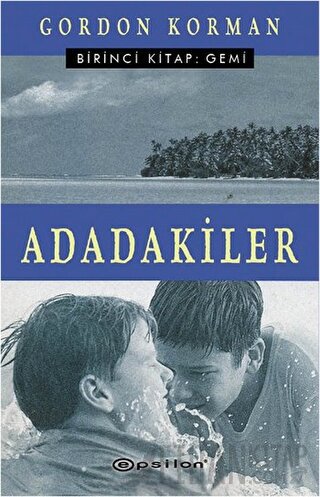 Adadakiler Birinci Kitap: Gemi