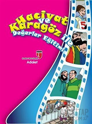 Adalet - Hacivat ve Karagöz ile Değerler Eğitimi