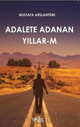 Adalete Adanan Yıllar-m
