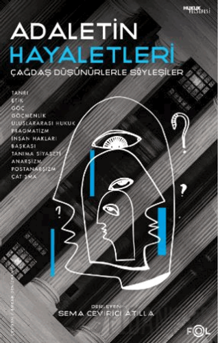 Adaletin Hayaletleri -Çağdaş Düşünürlerle Söyleşiler