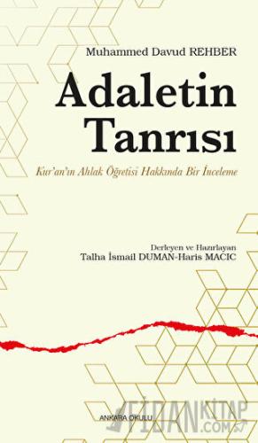 Adaletin Tanrısı - Kur’an’ın Ahlak Öğretisi Hakkında Bir İnceleme