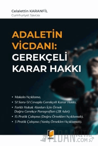 Adaletin Vicdanı: Gerekçeli Karar Hakkı