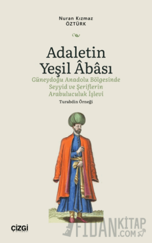 Adaletin Yeşil Abası