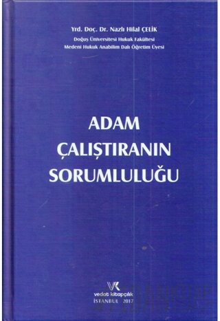 Adam Çalıştıranın Sorumluluğu (Ciltli)