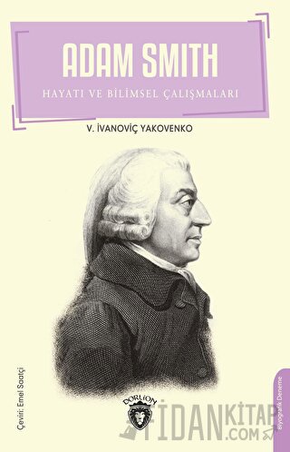 Adam Smith Hayatı ve Bilimsel Çalışmaları