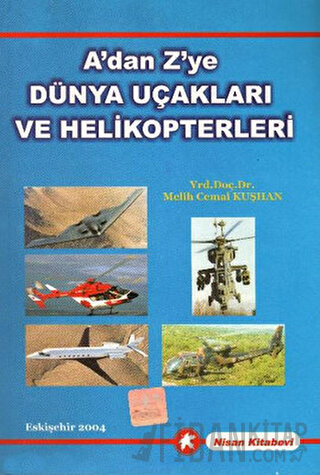 A'dan Z'ye Dünya Uçakları ve Helikopterleri