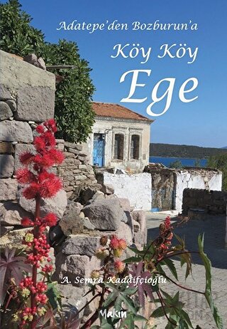 Adatepe’den Bozburun’a Köy Köy Ege