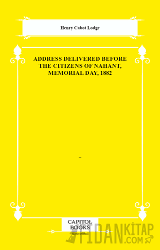 Address Delivered Before the Citizens of Nahant, Memorial Day, 1882