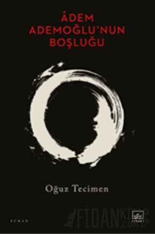 Âdem Ademoğlu’nun Boşluğu
