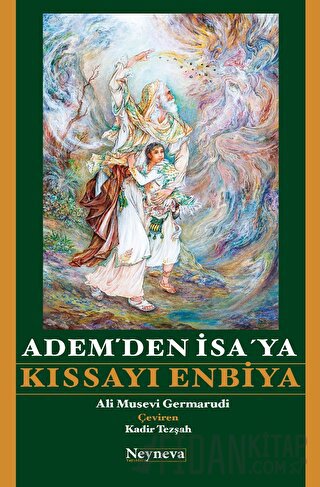 Adem’den İsa’ ya Kıssayı Enbiya