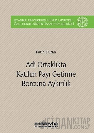 Adi Ortaklıkta Katılım Payı Getirme Borcuna Aykırılık (Ciltli)