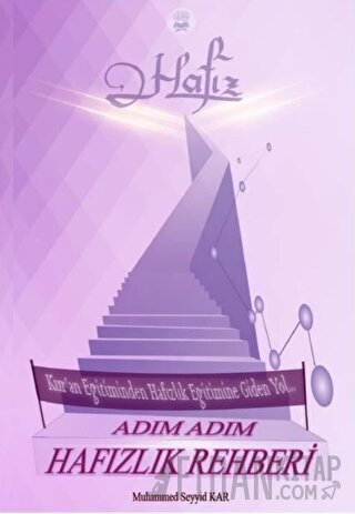 Adım Adım Hafızlık Rehberi
