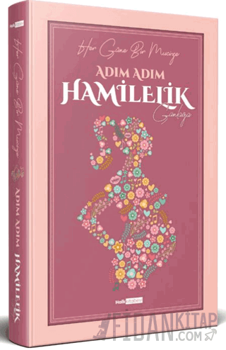 Adım Adım Hamilelik Günlüğü (Ciltli)