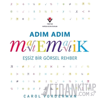 Adım Adım Matematik - Eşsiz Bir Görsel Rehber Murat Şahin