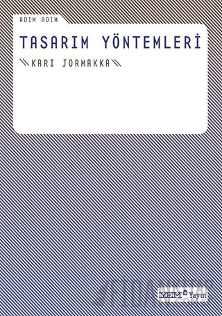Adım Adım Tasarım Yöntemleri Kari Jormakka