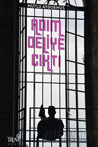 Adım Deliye Çıktı