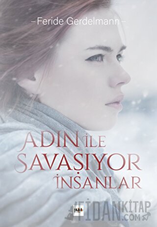 Adın İle Savaşıyor İnsanlar