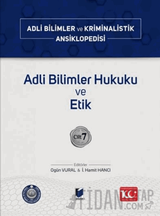 Adli Bilimler Hukuku ve Etik – Cilt 7 (Ciltli)