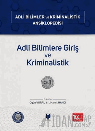 Adli Bilimlere Giriş ve Kriminalistik – Cilt 1 (Ciltli)