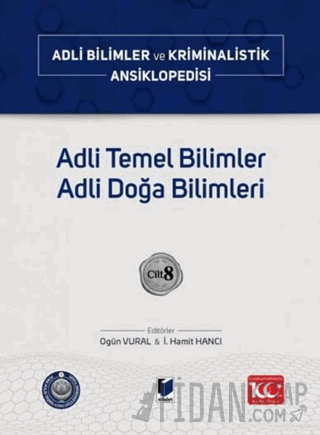 Adli Temel Bilimler Adli Doğa Bilimleri – Cilt 8 (Ciltli)