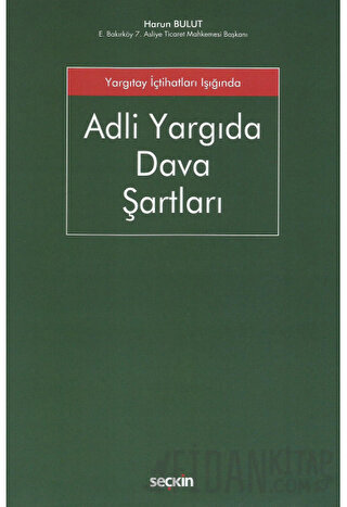 Adli Yargıda Dava Şartları