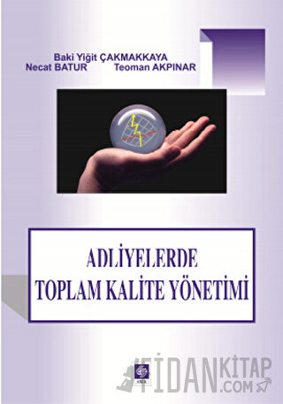 Adliyelerde Toplam Kalite Yönetimi