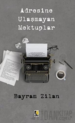 Adresine Ulaşmayan Mektuplar