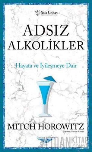Adsız Alkolikler - Kısaltılmış Klasikler Serisi