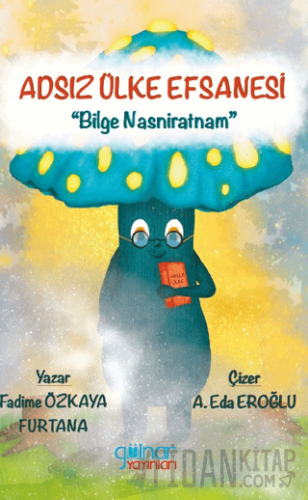 Adsız Ülke Efsanesi “Bilge Nasniratnam”