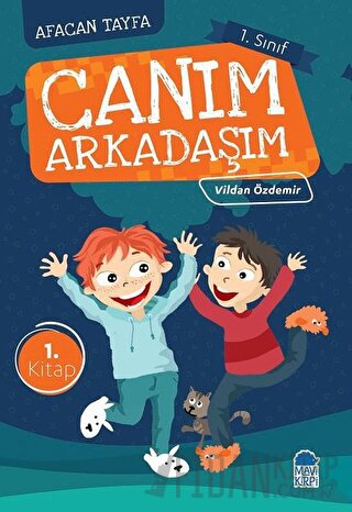 Afacan Tayfa 1. Sınıf Okuma Kitabı - Canım Arkadaşım Vildan Özdemir