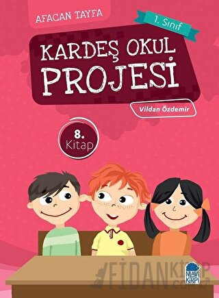 Afacan Tayfa 1. Sınıf Okuma Kitabı - Kardeş Okul Projesi Vildan Özdemi