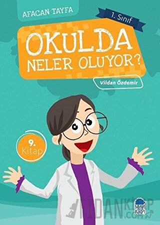 Afacan Tayfa 1. Sınıf Okuma Kitabı - Okulda Neler Oluyor? Vildan Özdem