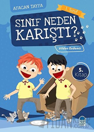 Afacan Tayfa 1. Sınıf Okuma Kitabı - Sınıf Neden Karıştı? Vildan Özdem