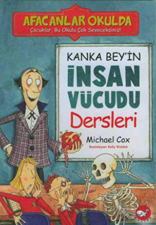 Afacanlar Okulda Kanka Bey’in İnsan Vücudu Dersleri